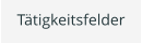 Tätigkeitsfelder