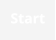 Start