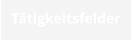 Tätigkeitsfelder
